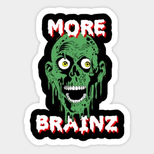 More Brainzzz Sticker